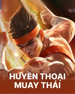 Game Huyền Thoại Muay Thái